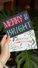 Load image into Gallery viewer, Merry &amp; Bright Greeting Card
